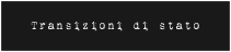 Transizioni di stato